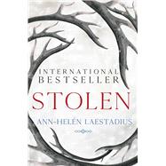 Stolen A Novel by Laestadius, Ann-Heln; Willson-Broyles, Rachel, 9781668005071