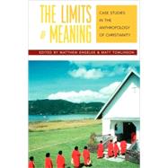 The Limits of Meaning by Engelke, Matthew; Tomlinson, Matt, 9781845455071