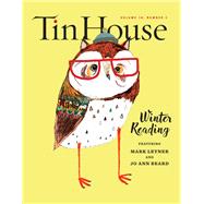 Tin House: Winter Reading 2016 by McCormack, Win; Spillman, Rob; MacArthur, Holly, 9781942855071