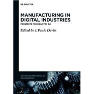 Manufacturing in Digital Industries by Davim, J. Paulo, 9783110575071