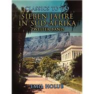 Sieben Jahre in S�d-Afrika Zweiter Band by Emil Holub, 9783989735071