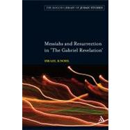 Messiahs and Resurrection in 'The Gabriel Revelation' by Knohl, Israel, 9780826425072