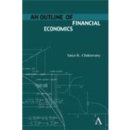 An Outline of Financial Economics by Chakravarty, Satya R., 9780857285072