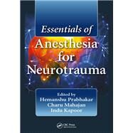 Essentials of Anesthesia for Neurotrauma by Prabhakar; Hemanshu, 9781138895072
