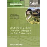 Solutions for Climate Change Challenges in the Built Environment by Booth, Colin A.; Hammond, Felix N.; Lamond, Jessica; Proverbs, David G., 9781405195072