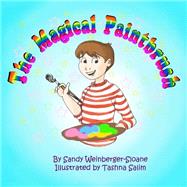 The Magical Paintbrush by Weinberger-sloane, Sandy; Salim, Tashna, 9781506175072