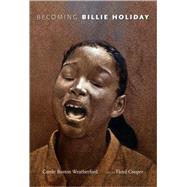 Becoming Billie Holiday by Weatherford, Carole Boston, 9781590785072