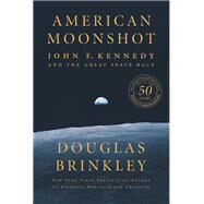American Moonshot by Brinkley, Douglas, 9780062655073