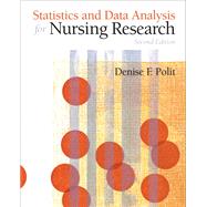 Statistics and Data Analysis for Nursing Research by Polit, Denise F., Ph.D., FAAN, 9780135085073