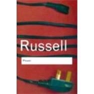 Power: A New Social Analysis by Russell,Bertrand, 9780415325073