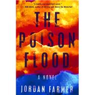 The Poison Flood by Farmer, Jordan, 9780593085073
