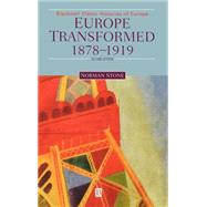 Europe Transformed 1878-1919 by Stone, Norman, 9780631215073