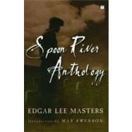 Spoon River Anthology by Masters, Edgar Lee; Swenson, May, 9780743255073