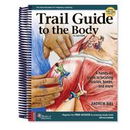 Trail Guide to the Body by Andrew Biel, 9780998785073
