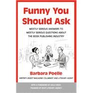 Funny You Should Ask by Poelle, Barbara; Root, Holly, 9781440355073