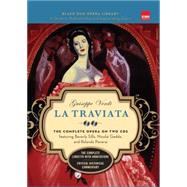 La Traviata (Book and CD's) The Complete Opera on Two CDs featuring Beverly Sills, Nicolai Gedda, and Rolando Panerai by Verdi, Giuseppe, 9781579125073