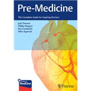 Pre-Medicine by Joel Thomas; Phillip Wagner; Ray Funahashi, 9781684205073
