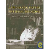 Landmark Papers in Internal Medicine: The First 80 Years of Annals of Internal Medicine by Sox, Harold C., 9781934465073