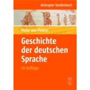 Geschichte Der Deutschen Sprache by Polenz, Peter Von, 9783110175073