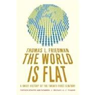 The World Is Flat 3.0 A Brief History of the Twenty-first Century by Friedman, Thomas L., 9780312425074