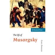 The Life of Musorgsky by Caryl Emerson, 9780521485074