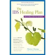 The IBS Healing Plan Natural Ways to Beat Your Symptoms by Cheung, Theresa, 9780897935074