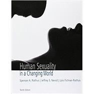 Human Sexuality in a Changing World by Rathus, Spencer A.; Nevid, Jeff; Fichner-Rathus, Lois, 9780134525075