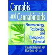 Cannabis and Cannabinoids: Pharmacology, Toxicology, and Therapeutic Potential by Russo; Ethan B, 9780789015075