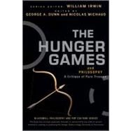The Hunger Games and Philosophy A Critique of Pure Treason by Dunn, George A.; Michaud, Nicolas; Irwin, William, 9781118065075