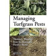 Managing Turfgrass Pests, Second Edition by Watschke; Thomas L., 9781466555075