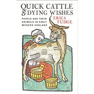 Quick Cattle and Dying Wishes by Fudge, Erica, 9781501715075