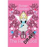 The Fairy Doll by Godden, Rumer; Blythe, Gary, 9781509805075