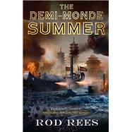 The Demi-Monde: Summer Book III of The Demi-Monde by Rees, Rod, 9781849165075