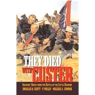 They Died With Custer by Scott, Douglas D., 9780806135076