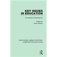 Key Issues in Education by Watson, Keith, 9781138545076