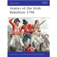 Armies of the Irish Rebellion 1798 by Reid, Stuart; Embleton, Gerry; Embleton, Sam, 9781849085076