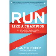 Run Like a Champion by Culpepper, Alan; Metzler, Brian (CON); Keflezighi Meb, 9781937715076