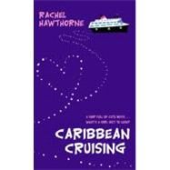 Caribbean Cruising by Hawthorne, Rachel, 9780060565077