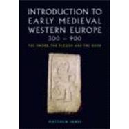 Introduction to Early Medieval Western Europe, 300900: The Sword, the Plough and the Book by Innes; Matthew, 9780415215077