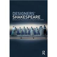 Designers' Shakespeare by BROWN; JOHN RUSSELL, 9780415525077