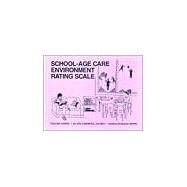 School-Age Care Environment Rating Scale by Harms, Thelma; Jacobs, Ellen Vineberg; White, Donna Romano, 9780807735077