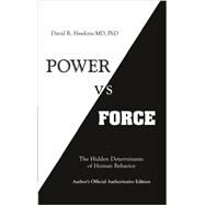 Power vs. Force by HAWKINS, DAVID R. MD, PHD, 9781401945077