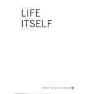 Life Itself Pa by Van Den Oever,Annie, 9781564785077