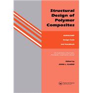 Structural Design of Polymer Composites by Clarke, J. L., 9780367865078