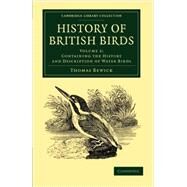History of British Birds by Bewick, Thomas, 9781108065078