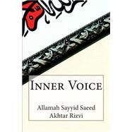Inner Voice by Rizvi, Allamah Sayyid Saeed Akhtar, 9781502535078