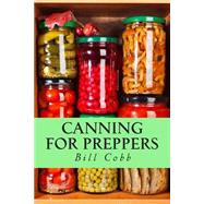 Canning for Preppers by Cobb, Bill, 9781505365078