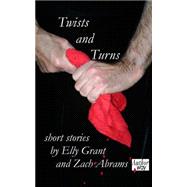 Twists and Turns by Grant, Elly; Abrams, Zach, 9781508405078