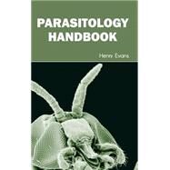 Parasitology Handbook by Evans, Henry, 9781632395078