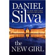 The New Girl by Silva, Daniel, 9780062835079